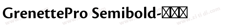 GrenettePro Semibold字体转换